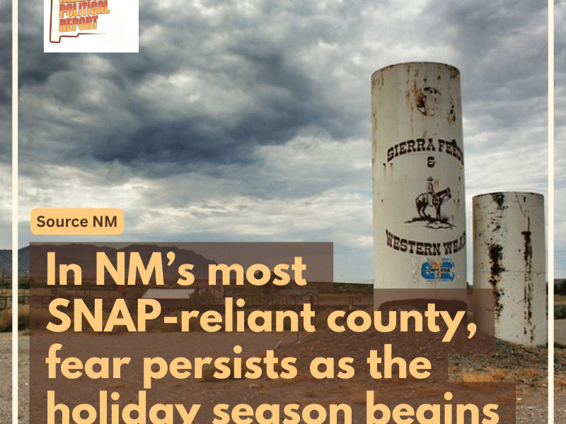 In NM’s most SNAP-reliant county, fear persists as the holiday season begins