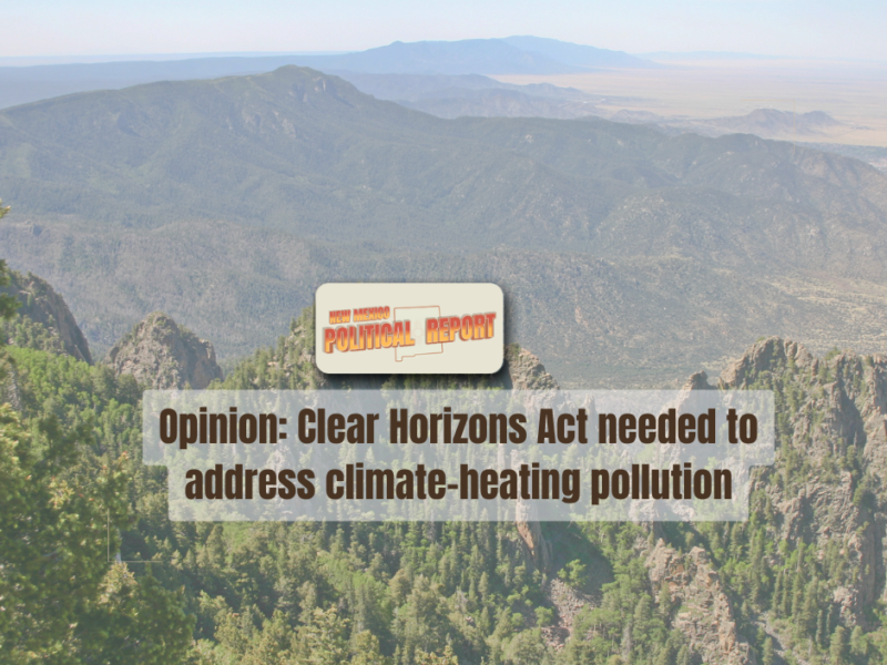 Opinion: Clear Horizons Act needed to address climate-heating pollution