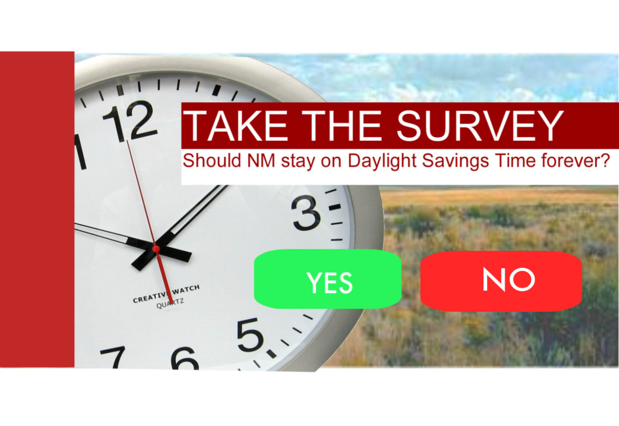 SURVEY: Should New Mexico stay on Daylight Savings Time forever?