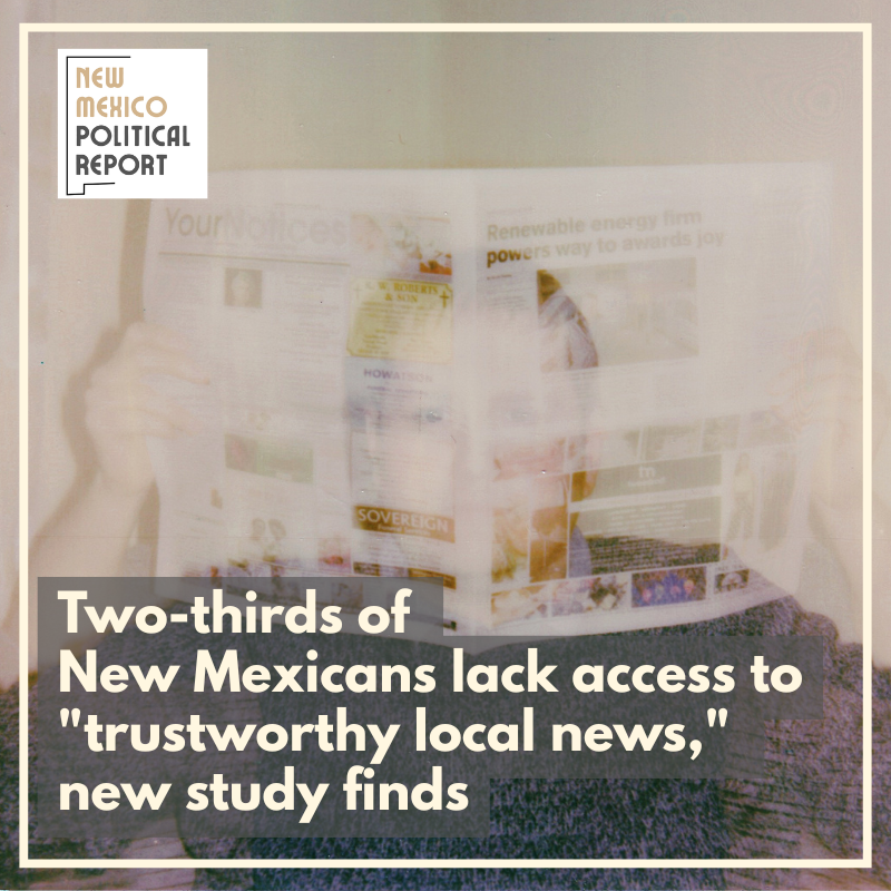 2/3 of New Mexicans lack access to”trustworthy local news,” new study finds