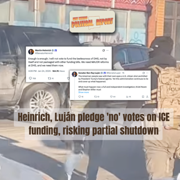 New Mexico’s Heinrich, Luján pledge ‘NO’ votes on ICE funding, risking partial shutdown