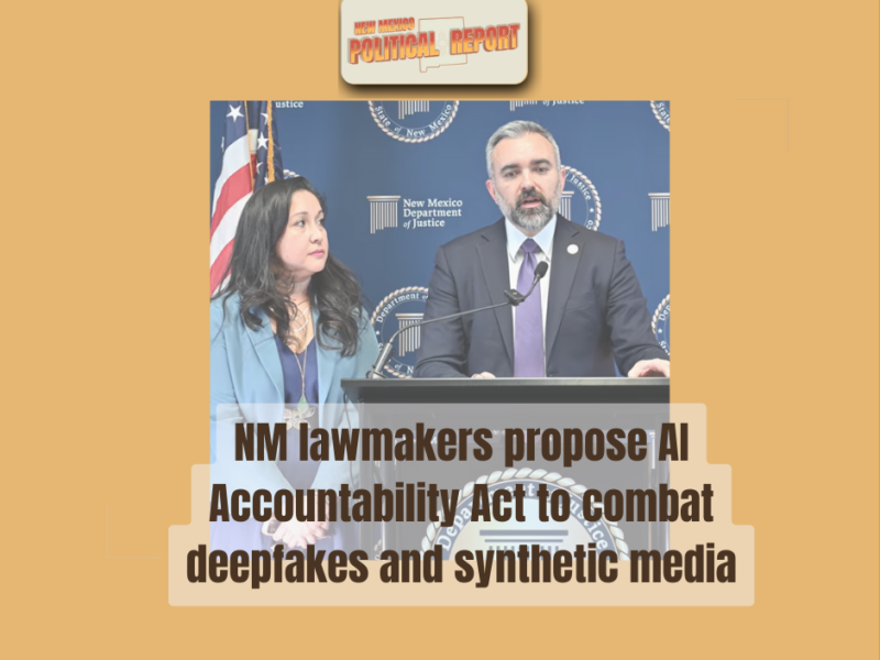 Attorney General Raúl Torrez and State Representative Linda Serrato announce the Artificial Intelligence Accountability Act (AI2A), which would establish New Mexico’s first comprehensive framework governing generative artificial intelligence (GenAI) and synthetic media, including deepfakes. (Courtesy photo)
