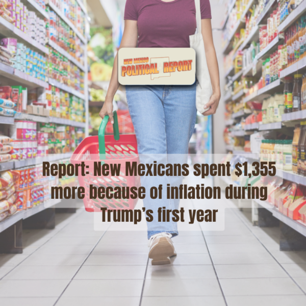 Report: New Mexicans spent $1,355 more because of inflation during Trump’s first year