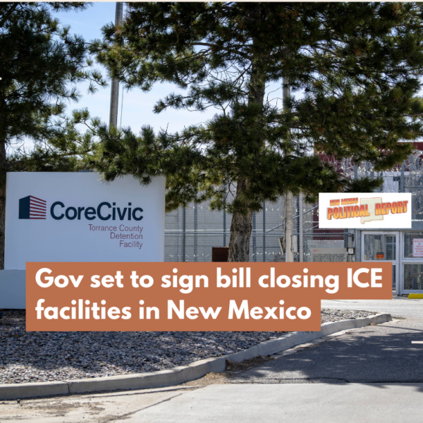 Gov set to sign bill closing ICE facilities in New Mexico