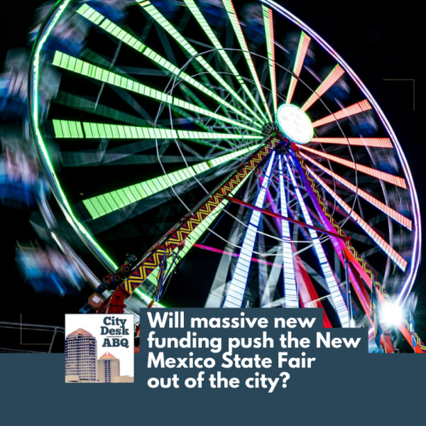 Will massive new funding push the New Mexico State Fair out of the city?