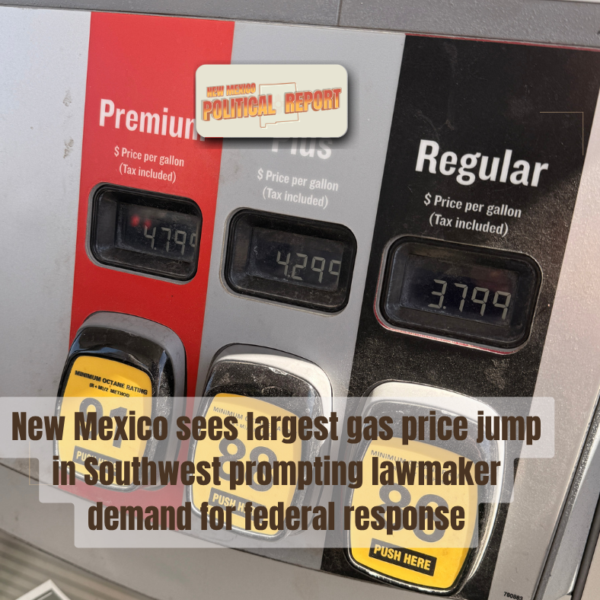 New Mexico sees largest gas price jump in Southwest prompting lawmaker demand for federal response